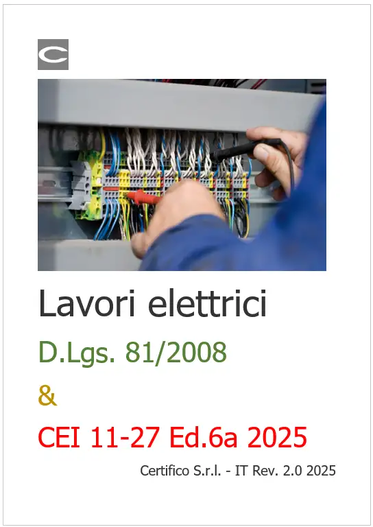 Lavori elettrici: D.Lgs. 81/2008 e norma CEI 11-27 2025 Lavori elettrici: D.Lgs. 81/2008 e norma CEI 11-27 2025